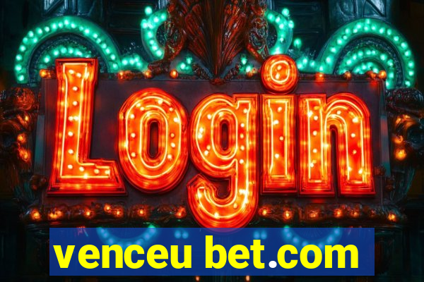 venceu bet.com